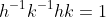h^{-1}k^{-1}hk = 1